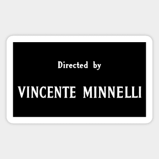 Directed by Vincente Minnelli Magnet